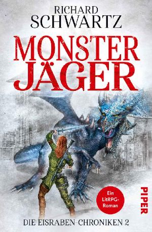 [Eisraben Chroniken 02] • Monster Jäger